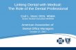 Linking Dental with Medical: The Role of the Dental Professional