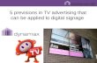 TV advertising predictions and digital signage