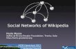 Social networks of Wikipedia - Paolo Massa - Presentation at (2011). ACM Hypertext 2011: 22nd ACM Conference on Hypertext and Hypermedia