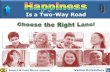 ‌°ppiness Is a Two-Way Road - 10 Keys To Happiness, Happy vs. Unhappy People