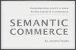 Semantic Commerce: Understanding what’s in store for the future of e-commerce