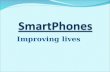 Smart phones: improving life