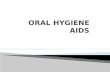 Oral hygiene aids