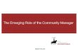 The Emerging Role of the Community Manager