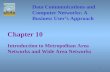 Chapter Ten - Introduction to Metropolitan and Wide Area Networks