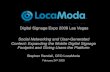 Digital Signage Expo - Social Networking and User-Generated Content: Expanding the Mobile Digital Signage Footprint and Giving Users the Platform