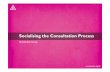Socialising the consultation process 2012