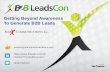 Getting Beyond Awareness To Generate B2B Leads