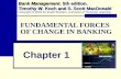 Fundamental forces of Change in Banking