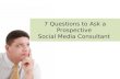 7 Questions to Ask a Prospective Social Media Consultant