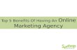 Top 5 Benefits of Having an Online Marketing