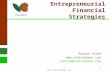 One Two Four  Entrepreneurial Financial Strategies