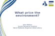 What price the environment?