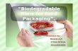Biodegradable films for Food Packaging