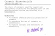 Biomaterials ceramics