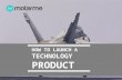 Motarme How To Launch Your New Technology Product