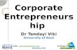 Corporate Entrepreneurship @Kent2020