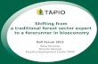 Shift from a traditional forest sector expert to a forerunner in bioeconomy
