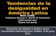 Nora Lustig Profesora Samuel Z. Stone de Economía Latinoamericana Tulane University Seminario de pobreza y política social Universidad Iberoamericana,