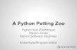 A Python Petting Zoo
