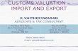 Customs Valuation PPT - Mr Vaitheeswaran