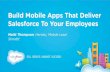 Building Mobile Apps That Deliver Salesforce to Your Employees