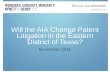 Will the America Invents Act (AIA) Change Patent Litigation in the Eastern District of Texas?