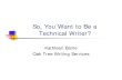 So, You Want to Be a Technical Writer?