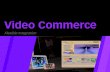 Video commerce 3 of 3: Flexible Integration
