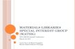 Materials Special Interest Group