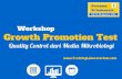 Presentasi Workshop Growth Promotion Test Batch II
