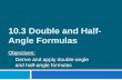 10 3 double and half-angle formulas