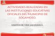 ACTIVIDADES REALIZADAS EN LAS INSTITUCIONES EDUCATIVAS OFICIALES DEL MUNICIPIO DE SOGAMOSO. HABITOS DE VIDA SALUDABLES.