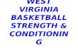 West Virginia Basketball Strength and Conditioning