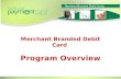 Merchant Issued Debit Cards