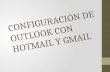 Configuración de outlook con hotmail y gmail