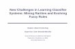 New Challenges in Learning Classifier Systems: Mining Rarities and Evolving Fuzzy Rules
