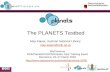 The Planets Testbed