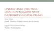 Linked Data and RDA: Looking at Next-Generation Cataloging