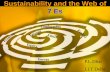 Sustainability and the web of 7Es - Energy, Ecology, Employment, Equity, Entropy, Ethics, Economy