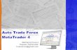 Auto Forex Trade with Meta Trader 4