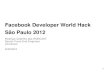Tech Headline - Facebook Developer World Hack Sao Paulo 2012