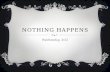 Nothing happens(1)