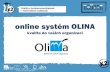Příloha 1   online systém olina