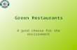 Green restaurants