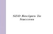 Important SEO Recipes To Success