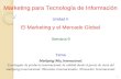 1 Marketing para Tecnología de Información Unidad II El Marketing y el Mercado Global Marketing Mix Internacional. Estrategias de producto internacional,
