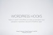 WordPress Hooks: Какво са “куките” в WordPress, или какво да използваме за да разширим и променим това което WordPress