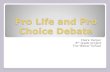 Pro Life and Pro Choice Debate