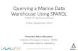 Tutorial: Querying a Marine Data Warehouse Using SPARQL - I.Fundulaki - ESWC SS 2014